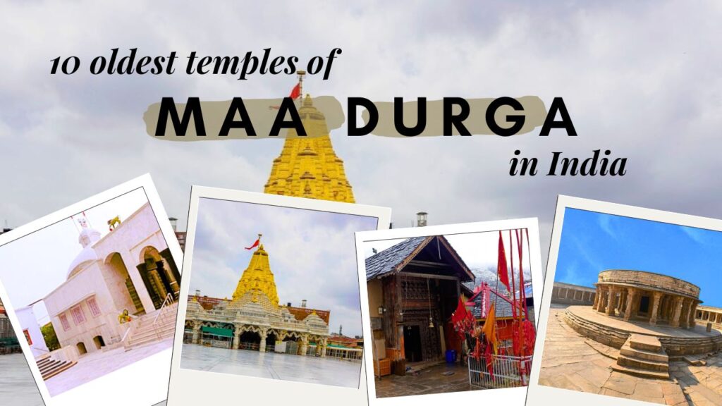 10 oldest temples of Maa Durga in India