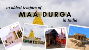 Read more about the article 10 Oldest Temples of Maa Durga in India: A Journey Through Time